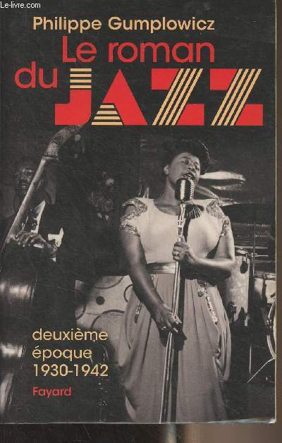 Le roman du Jazz, deuxime poque (1930-1942)