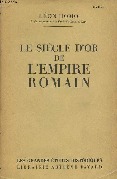 Le sicle d'or de l'Empire Romain - 