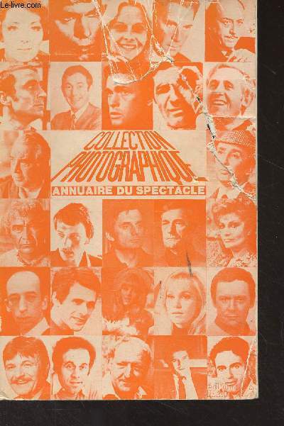 Collection photographique de l'annuaire du spectacle - 1972, XXVIe anne