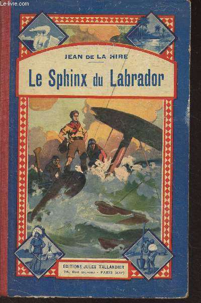 Le Sphinx du Labrador + La marque des deux tigres + L'nigme des ples - 