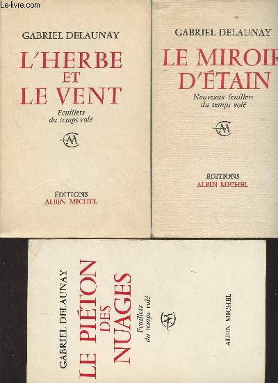 Lot de 3 livres : Le piton des nuages (Feuillets du temps vol) - L'herbe et le vent (Feuillets du temps vol) - Le miroir d'tain (Nouveaux feuillets du temps vol)