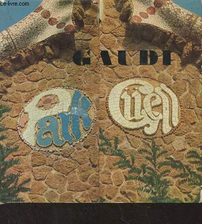 Park Gell de A. Gaudi