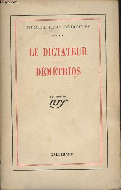 Thtre de Jules Romains - 4 - Le dictateur - Dmtrios (14e dition)