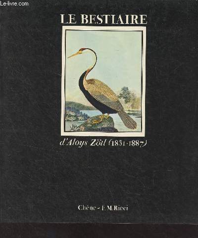 Le Bestiaire d'Aloys Ztl (1831-1887)