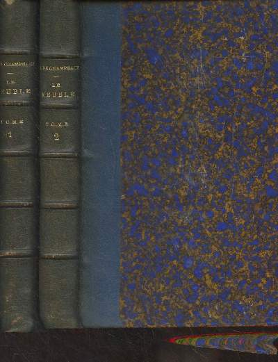 Le meuble - En 2 tomes - 1/ Antiquit, Moyen Age et Renaissance - 2/ XVIIe, XVIIIe et XIXe sicles - 