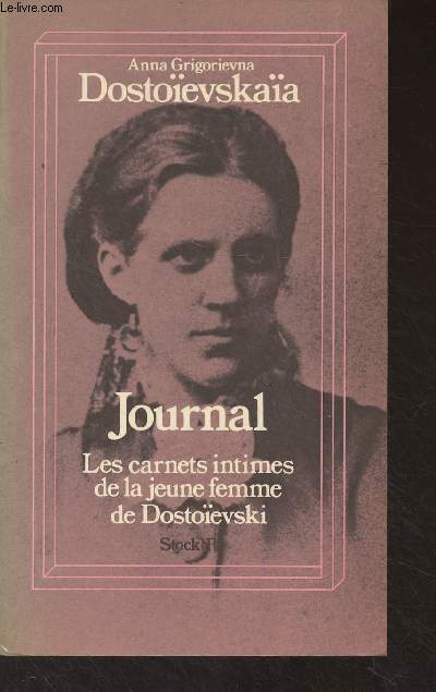 Journal - Les carnets intimes de la femme de Dostoevski - 
