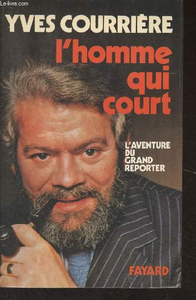 L'homme qui court - L'aventure du grand reporter