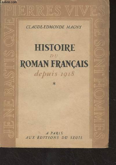Histoire du roman franais depuis 1918 - 1