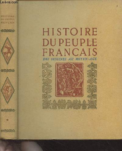 Histoire du peuple franais - 1/ Des origines au Moyen Age (1er sicle avant J.-C.- 1380)
