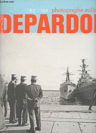 1962/1963 photographe militaire, Raymond Depardon