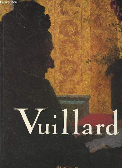Vuillard - Exposition organise par Ann Dumas et Guy Cogeval