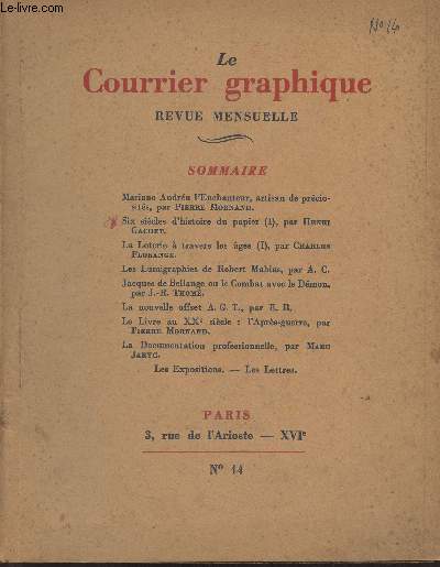 Le Courrier graphique, revue mensuelle - N14, 3e anne Avril 1938 - Mariano Andru l'enchanteur, artisan de prciosits, par Pierre Mornand - Six sicles d'histoire du papier (I) par Henri Gachet - La loterie  travers les ges (I) par Charles Florange