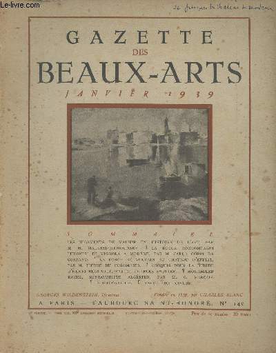 Gazette des Beaux-Arts - VIe priode, Tome XXI, 903e livraison, 81e anne, janv.1939 - Les jugemes de valeur en histoire de l'art, par M. M. Malkiel-Jirmounsky - La Rocca Boncompagni Ludovisi di Vignola  Modne, par M. Carlo Coppi da Gorzano - La forge d