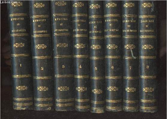 Mmoires du Duc de Rovigo, pour servir  l'hstoire de l'Empereur Napolon - En 8 volumes - Seconde dition - 