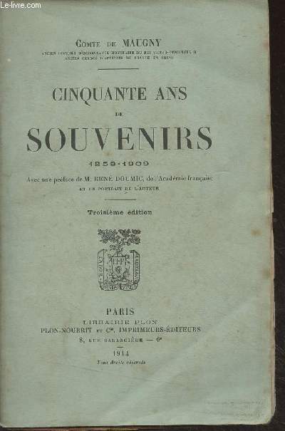 Cinquante ans de souvenirs (1859-1909) - 3e dition