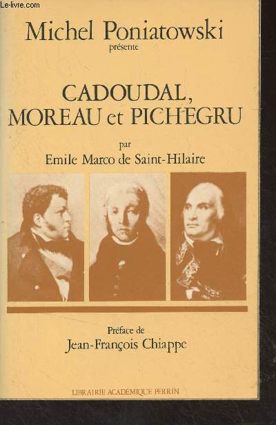 Cadoudal, Moreau et Pichegru par Emile Marco de Saint-Hilaire