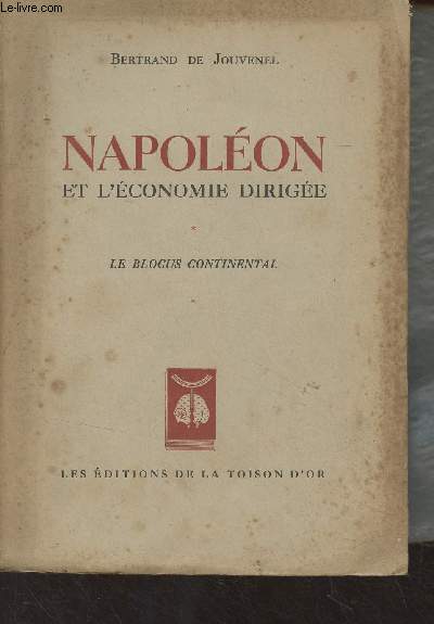 Napolon et l'conomie dirige - Le blocus continental