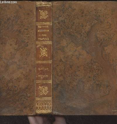 Histoire militaire des franais, par campagnes, depuis le commencement de la rvolution jusqu' la fin du rgne de Napolon. Ddie aux vtrans de l'arme : Histoire des guerres d'Italie, prcde d'une introduction