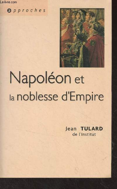 Napolon et la noblesse d'Empire - 
