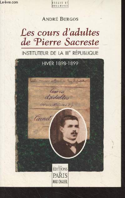 Les cours d'adultes de Pierre Sacreste, instituteur de la IIIe Rpublique, Hiver 1898-1899