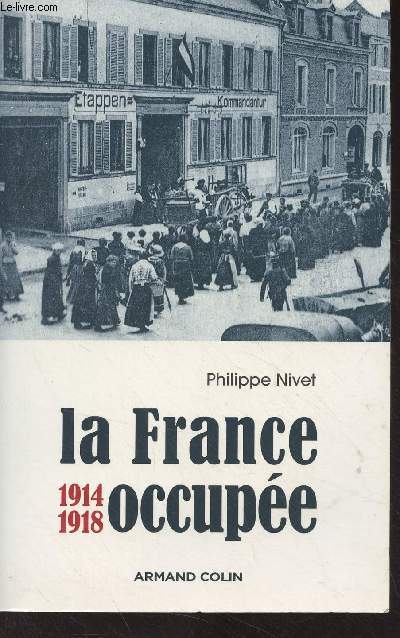 La France occupe, 1914-1918