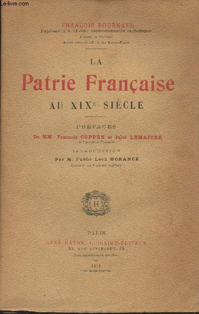 La Patrie Franaise au XIXe sicle (2e dition)