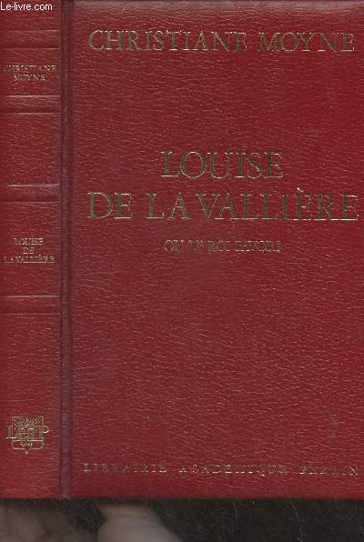 Louise de La Vallire ou le roi favori