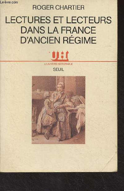 Lectures et lecteurs dans la France d'ancien rgime - 