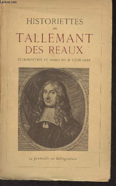 Historiettes de Tallemant des Raux