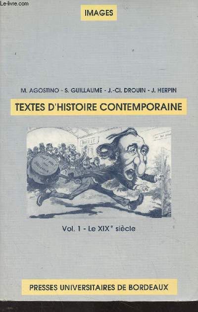Textes d'histoire contemporaine - Vol. 1 : le XIXe sicle - 