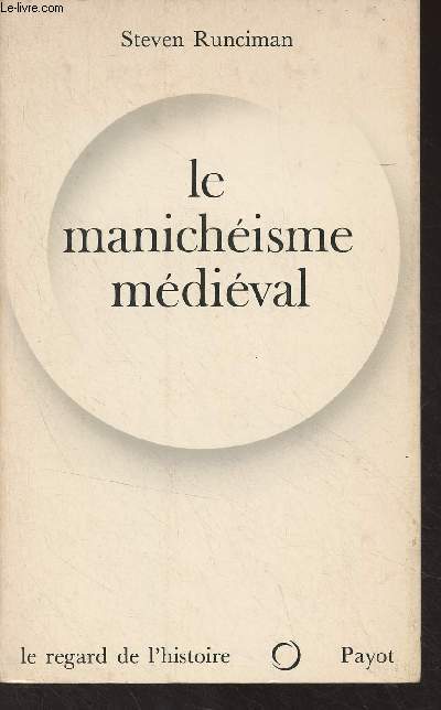 Le manichisme mdival - 