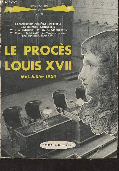 Le procs de Louis XVII, mai-juin 1954 - 