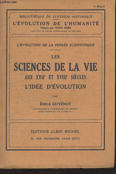 L'volution de la pense scientifique - Les sciences de la vie aux XVIIe et XVIIIe sicles, l'ide d'volution - 