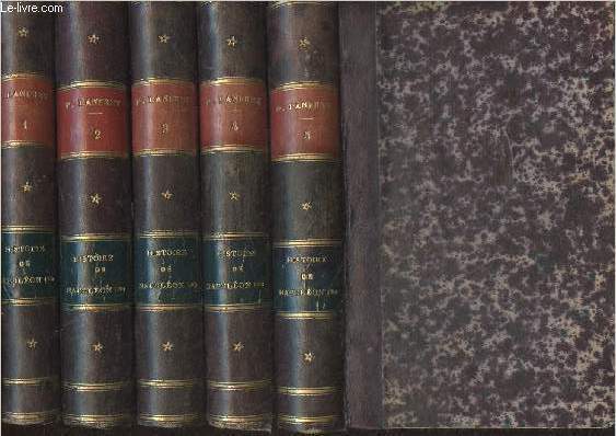Histoire de Napolon Ier - En 5 volumes