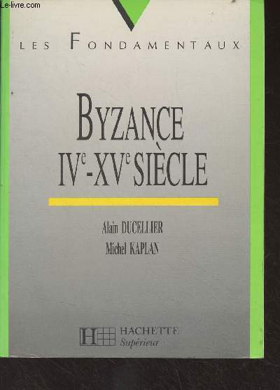 Byzance IVe-XVe sicle - 
