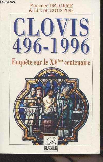 Clovis 496-1996, Enqute sur le XVme centenaire