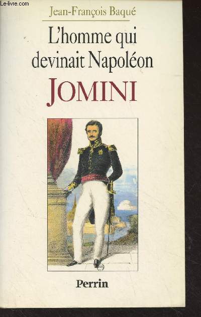 L'homme qui devinait Napolon, Jomini