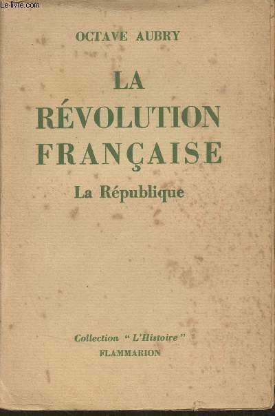 La rvolution franaise - La Rpublique - 