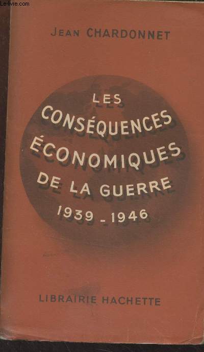 Les consquences conomiques de la guerre 1939-1946