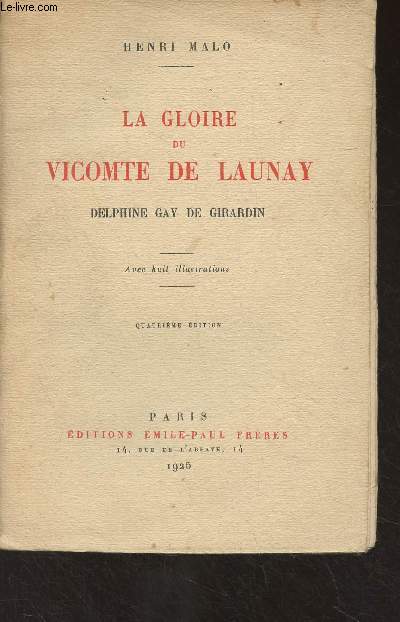 La Gloire du Vicomte de Launay, Delphine Gay de Girardin - 4e dition