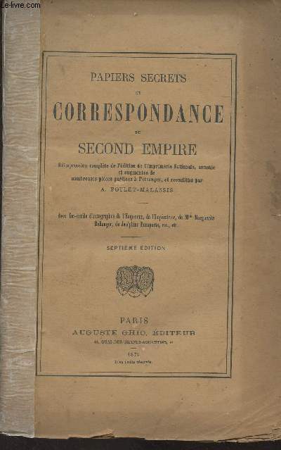 Papiers secrets et correspondance du Second Empire (7e dition)