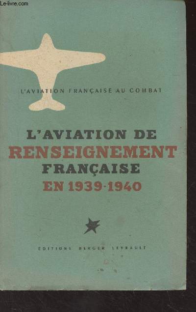 L'aviation de renseignement franaise en 1939-1940 - 