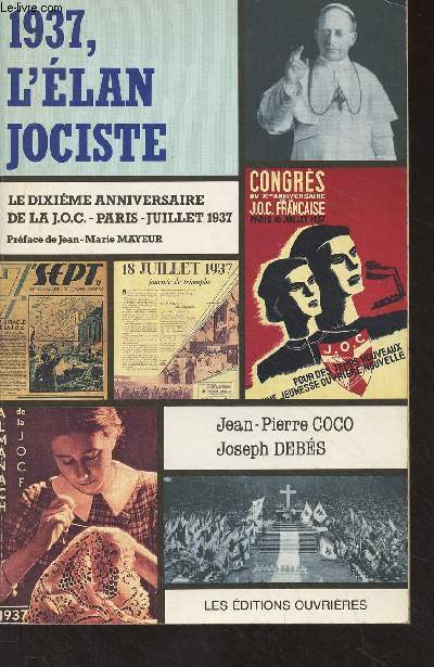 1937, l'lan Jociste - Le dixime anniversaire de la J.O.C. (Paris-juillet 1937)