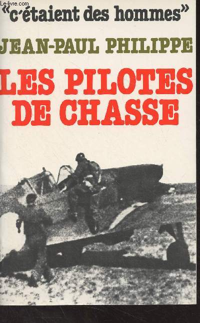 Les pilotes de chasse - 