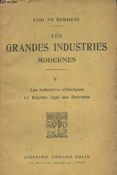 Les grandes industries modernes - V - Les industries chimiques - Le Rgime lgal des Ententes