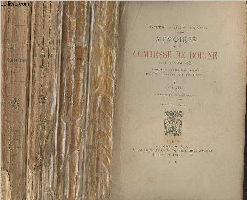 Mmoires de la Comtesse de Boigne, ne d'Osmond - Rcits d'une tante - En 4 tomes - I. 1781-1814 - II. 1815-1819 - III. 1820-1830 - IV. 1831-1866, Fragments