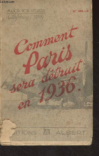 Comment Paris sera dtruit en 1936