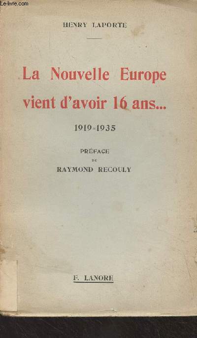 La Nouvelle Europe vient d'avoir 16 ans... 1919-1935