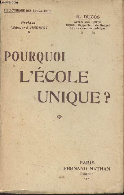 Pourquoi l'cole unique ? - 