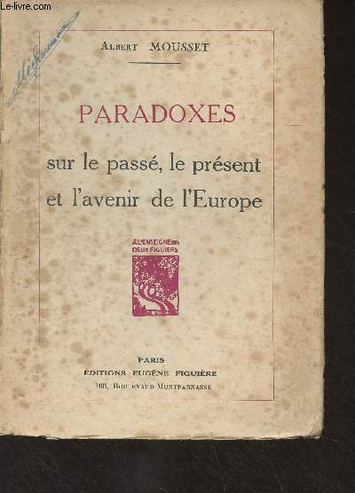 Paradoxes sur le pass, le prsent et l'avenir de l'Europe